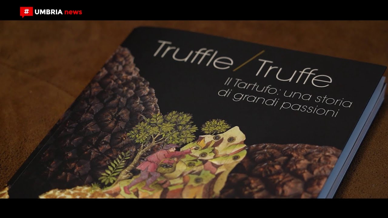 Umbria, presentazione del libro“Truffle/Truffe: il Tartufo, una storia di grandi passioni”